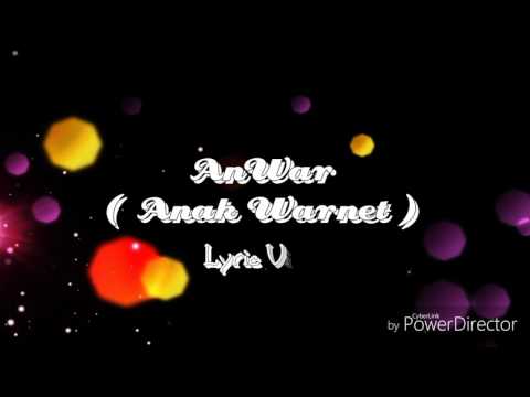 Gilaboy - AnWar (Anak Warnet) Lyric Video