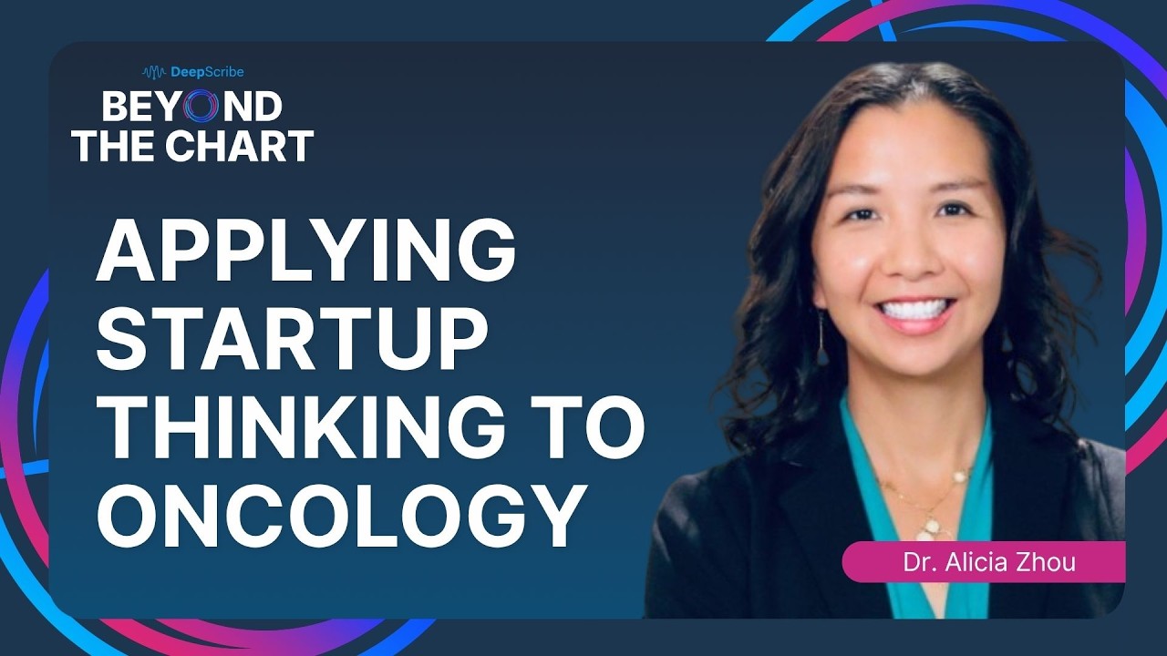 Where Startup Thinking Meets Scientific Research in Oncology with Dr. Alicia Zhou (Part 1)