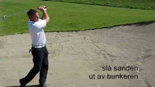 preview picture of video 'Golferen.no Bengt Arne Lien Slå sanden ut.wmv'
