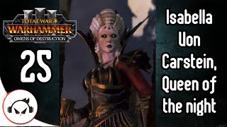 Total War: Warhammer 3 | Omens of Destruction |  Isabella & Vlad | Part 25  [No Commentary] 