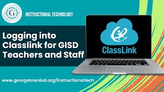 Logging into ClassLink for GISD Teachers & Staff