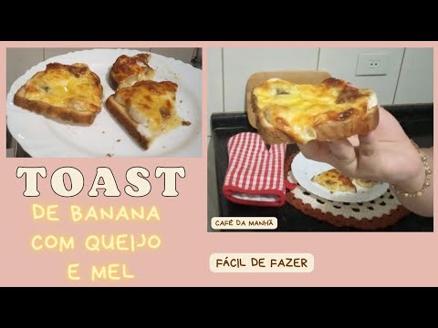 Toast de banana com queijo e mel - Lanche para café da manhã da tarde - Muito rápido e prático