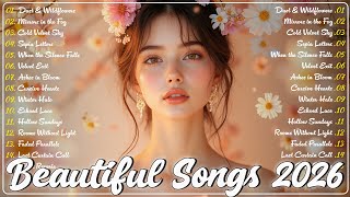 Romantic Mood Music 2026 💗 Gentle Songs That Stay
