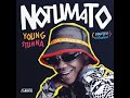 Young Stunna – Adiwele ft  Kabza De Small
