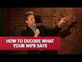 How to Decode Your Wife | Jeff Allen