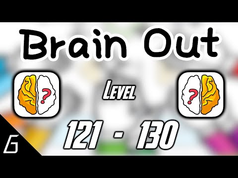 Brain Out Level 121 122 123 124 125 126 127 128 129 130 Solution (iOS, Android)