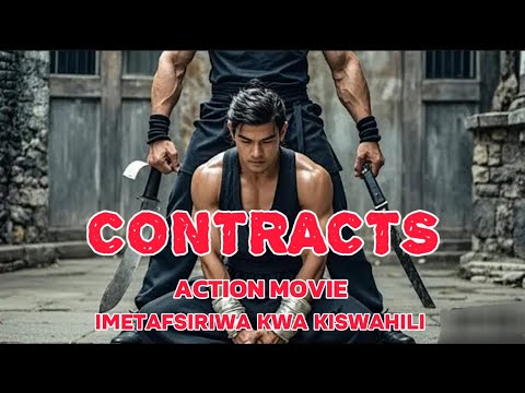 DJ MACK MASHINE - CONTRACTS ACTION MOVIE IMETAFSIRIWA KWA KISWAHILI