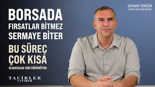Borsada Fırsatlar Bitmez, Sermaye Biter: Krizde Risk Yönetimi | Serhan Yenigün |