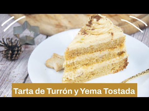 Tarta de Turrón y Yema Tostada