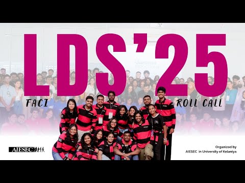 Rathu Rata Kaju | LDS’25 Faci Roll Call | AIESEC in University of Kelaniya