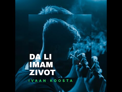 Ivaan Koosta - Da li imam zivot | Prod. Ivaan Koosta