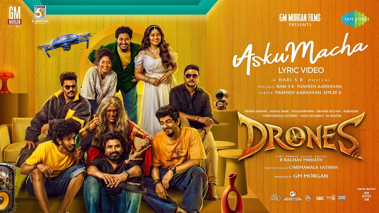 Asku Macha - Lyrical | Drones | Siddhi Idnani | Anjali Nair | Dravid Selvam | Hari SR