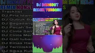 Download lagu PLAYLIST VIRAL ! DJ Dangdut Remix Full Bass Penghilang Lelah 🔥 FULL ALBUM NONSTOP #shorts mp3