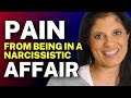 Navigating the PAIN of a narcissistic AFFAIR