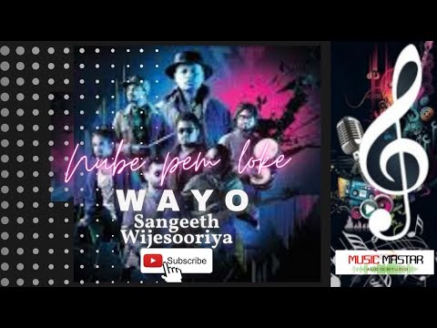 Nube Pem Loke Suwaya Widina | Sangeeth Wijesooriya| Wayo| නුබේ පෙම් ලෝකේ සුවය විදින |