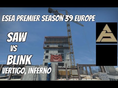 SAW vs BLINK Highlights /  at ESEA Premier Season 39 Europe