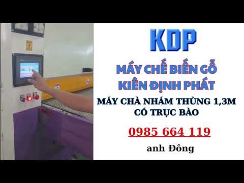 MÁY CHÀ NHÁM THÙNG 1,3M CÓ TRỤC BÀO - MÁY CHẾ BIẾN GỖ - MÁY CHẾ BIẾN GỖ HỒ CHÍ MINH - KIÊN ĐỊNH PHÁT