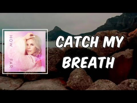 Catch My Breath