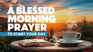 Start Your Day with God - (Strengthens my liver) Daily Morning Prayer to Start Your Day Blessed