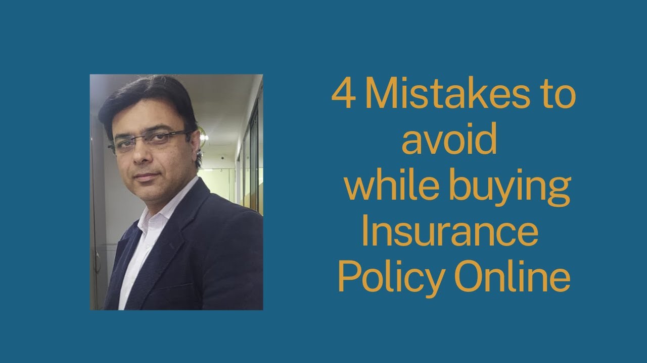 4 Mistakes to Avoid When Buying Online Insurance Policies