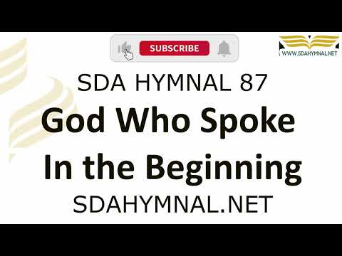 God Who Spoke In the Beginning Hymn Instrumental With Lyrics | SDA HYMNAL 87
