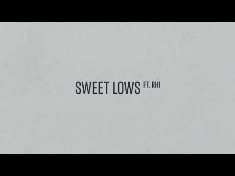 GLXY Ft. Rhi - Sweet Lows