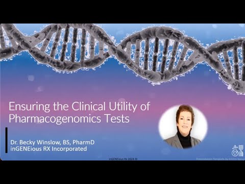 Ensuring the Clinical Utility of Pharmacogenomic Tests