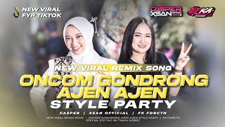 Download lagu DJ ONCOM GONDRONG (AJEN AJEN) STYLE PARTY VIRAL TIKTOK CASPER & XSAN  FEAT FK FUNDURACTION  mp3
