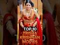 Top 10 Trisha Krishnan Movies Trisha Trishakrishnan Kollywood Malayalam Telugumovies Actress