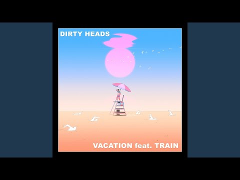 Video thumbnail for Vacation (Train Remix)