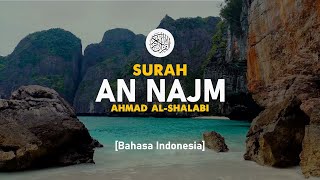 Download lagu Surah An Najm - Ahmad Al-Shalabi [ 053 ] I Bacaan Quran Merdu mp3
