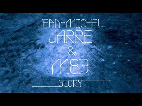 Jean-Michel Jarre & M83 - Glory (Steve Angello Remix) [Cover Art]
