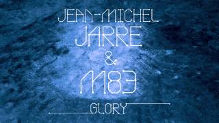 Jean-Michel Jarre &amp; M83 - Glory (Steve Angello Remix) [Cover Art]