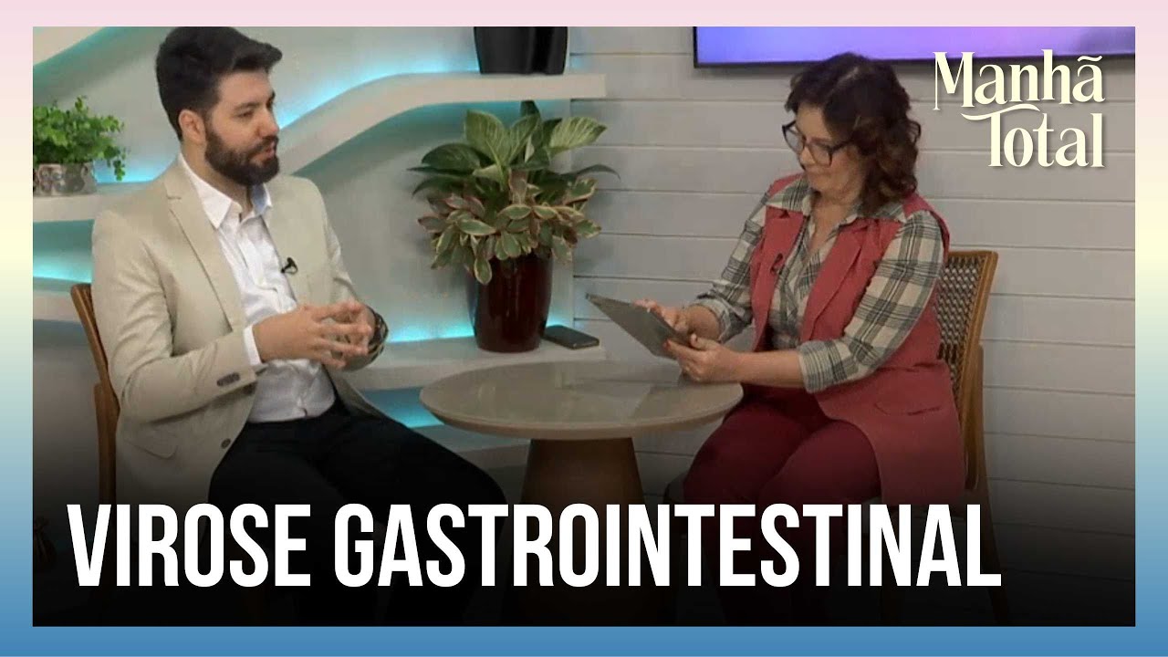 GASTROENTEROLOGISTA: Lucas Sicinato explica sobre a virose gastrointestinal | Manhã Total