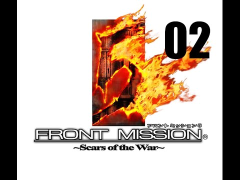 Let's Play Front Mission 5: Scars of the War - Episode 02 (Mission 1)