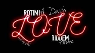 Rotimi - Love Riddim (Remix) ft. Davido, Akon (Official Audio) [Prod by. JAE]