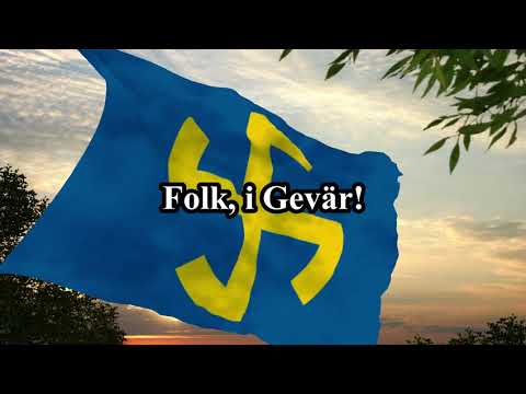 "Folk, I Gevär!" - Swedish Nationalist song
