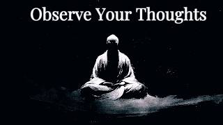 You Are Not Your Thoughts: A Buddhist Way to Quiet the Overthinking Mind