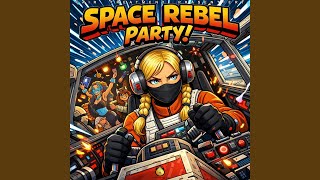 Space Rebel Party