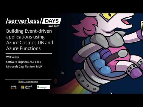 Track 2 - 02 - Will Velida - Building Event-driven apps using Azure Cosmos DB and Azure Functions