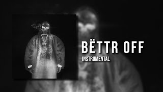 Yeat - Bëttr 0ff [Official Instrumental]