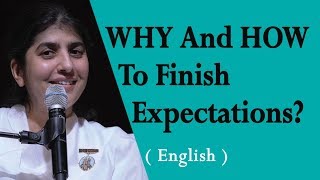 WHY And HOW To Finish Expectations?: Part 2: BK Shivani at Seattle, Washington (English)