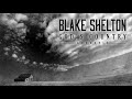 Blake Shelton - God's Country (Acoustic) Blake Shelton - God's Country (Acoustic)