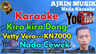Download lagu Vety Vera - Kira Kira Dong [Karaoke] Kn7000 - Nada Wanita | Ajrin Musik mp3