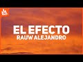 Rauw Alejandro - El Efecto (Letra)