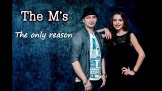 The M's - The only reason (Eurovision Romania 2017)