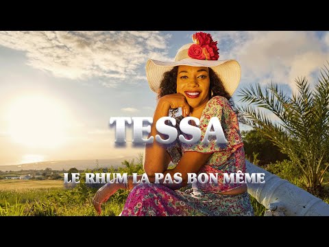 Tessa T.S.A. Robert - Le rhum la pas bon même (clip officiel)