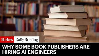 Why Some Of The Largest Book Publishers Are Hiring AI Engineers