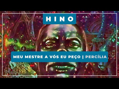 🎵 Meu mestre a vós eu peço 💎 Percília Matos ✝️ Santo Daime