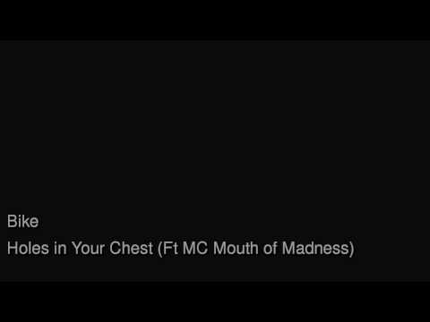 Bike aka Noize Suppressor - Holes in Your Chest (ft MC Mouth of Madness)